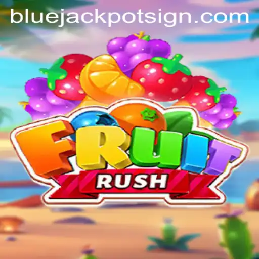 Unearth the Excitement of FruitRush and the Alluring Bluejackpot