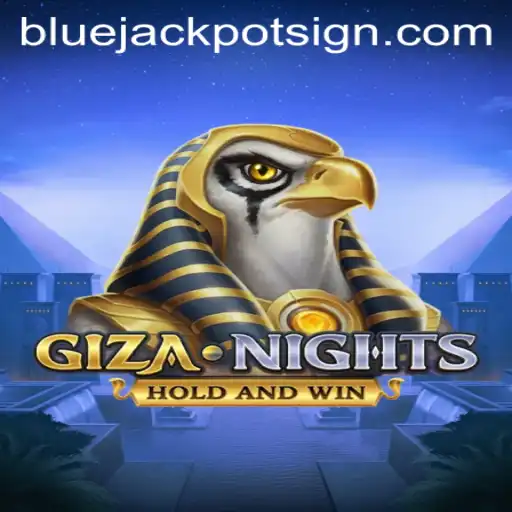 Exploring the Enchanting World of GizaNights and the Mystique of Bluejackpot